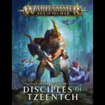AoS Warscroll Preservation: Disciples of Tzeentch