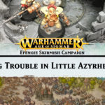 Big Trouble in Little Azyrheim
