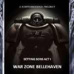 Warzone Bellhaven: Setting Sons Act I